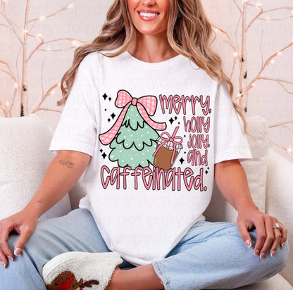 Merry Holly,Jolly & Caffeinated - DTF 11”