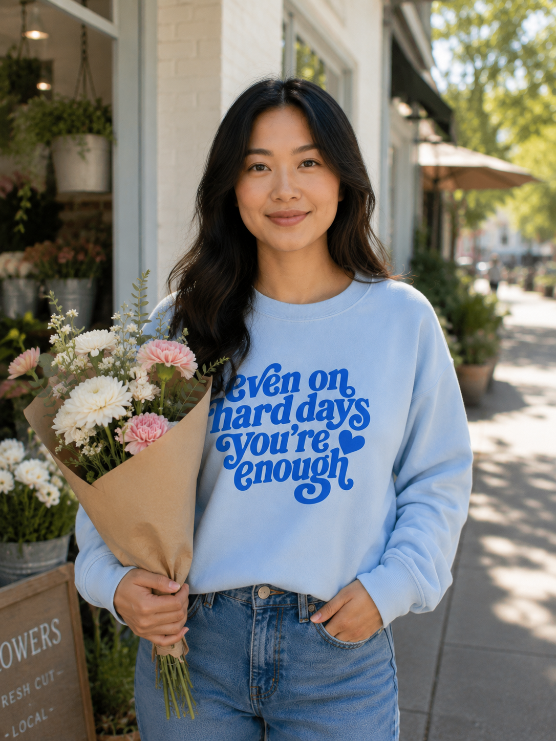 Even On Hard Days You Are Enough Puff Print Crewneck * EXCLUSIVE DESIGN*